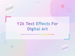 Y2k Text Effects for Digital Art