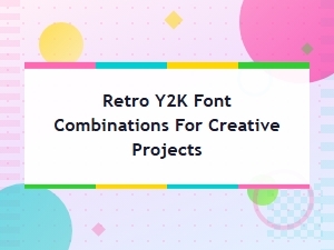 Retro Y2k Font Combinations for Creative Projects