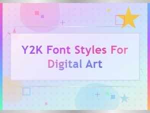 Y2k Font Styles for Digital Art