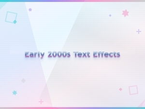 Elegant Early 2000s Text Styles